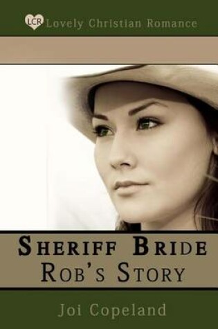Cover of Sheriff Bride Rob's Story