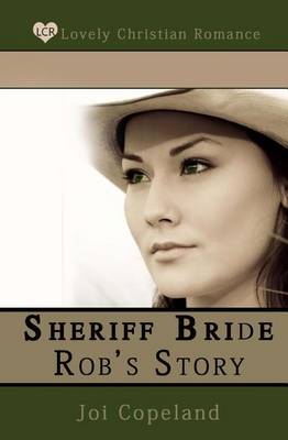 Cover of Sheriff Bride Rob's Story