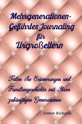 Book cover for Mehrgenerationen-Gefuhrtes Journaling Fur Urgrosseltern