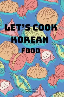 Book cover for Let's cook KOREAN Food