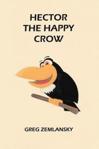 Cover of Hector The Happy Crow