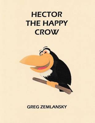 Book cover for Hector The Happy Crow