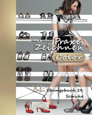 Cover of Praxis Zeichnen [Color] - XL Übungsbuch 19