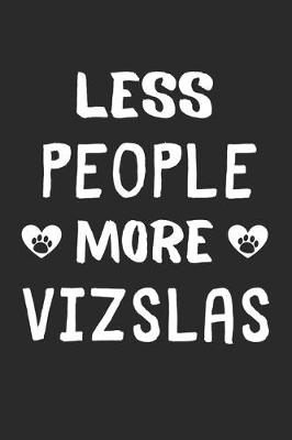 Book cover for Less People More Vizslas
