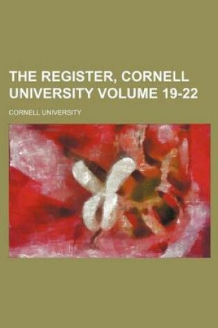 Cover of The Register, Cornell University Volume 19-22