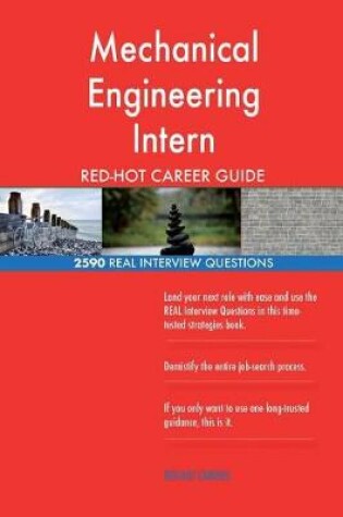 Cover of Mechanical Engineering Intern Red-Hot Career; 2590 Real Interview Questions