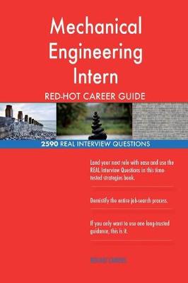 Book cover for Mechanical Engineering Intern Red-Hot Career; 2590 Real Interview Questions