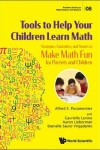 Book cover for Tools To Help Your Children Learn Math: Strategies, Curiosities, And Stories To Make Math Fun For Parents And Children