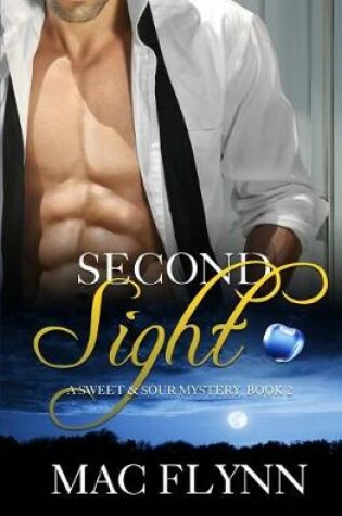 Cover of Second Sight, A Sweet & Sour Mystery