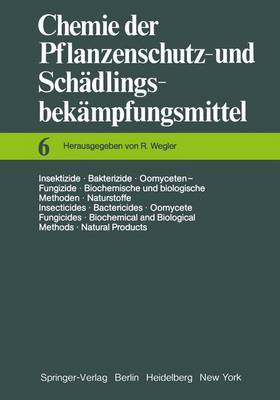 Cover of Insektizide * Bakterizide * Oomyceten-Fungizide / Biochemische und Biologische Methoden * Naturstoffe / Insecticides * Bactericides * Oomycete Fungicides / Biochemical and Biological Methods * Natural Products