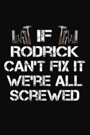 Cover of If Rodrick Can't Fix It We're All Screwed