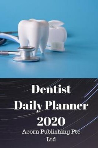 Cover of Dentist Daily Planner 2020