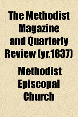 Book cover for The Methodist Magazine and Quarterly Review (Yr.1837)