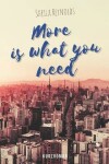 Book cover for More is what you need