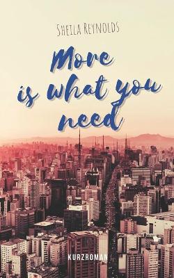 Book cover for More is what you need