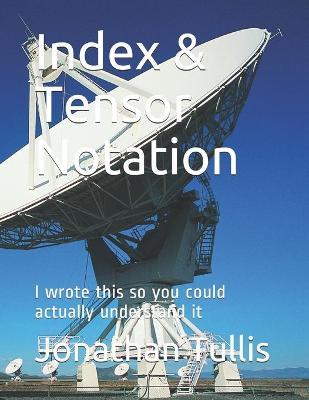 Book cover for Index & Tensor Notation
