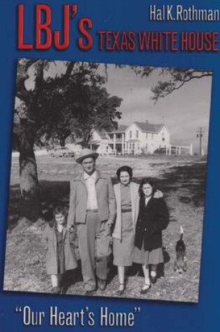 Cover of Lbj's Texas White House