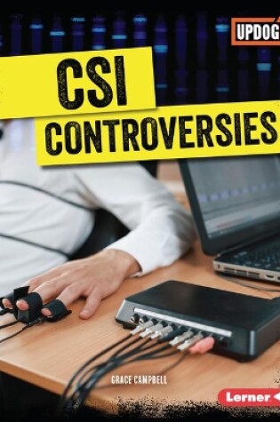 Cover of CSI Controversies