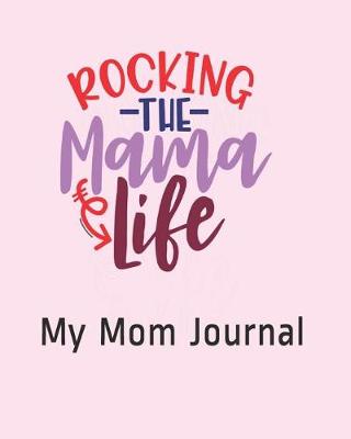 Book cover for Rockin the Mama Life
