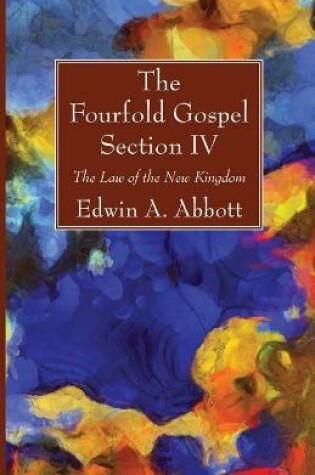 Cover of The Fourfold Gospel; Section IV