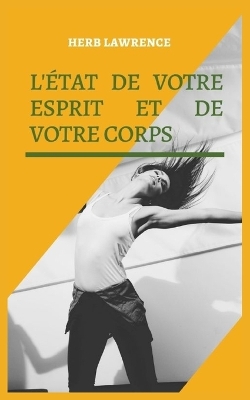 Book cover for L'État de Votre Esprit Et de Votre Corps