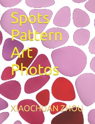 Book cover for Spots Pattern Art Photos