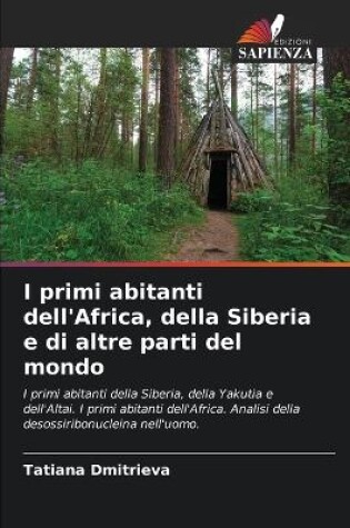 Cover of I primi abitanti dell'Africa, della Siberia e di altre parti del mondo