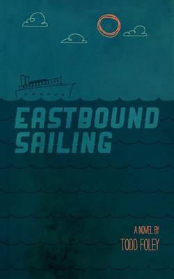 Book cover for Eastbound Sailing