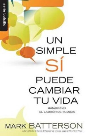 Cover of Un Simple Si Puede Cambiar Tu Vida