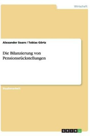 Cover of Die Bilanzierung von Pensionsruckstellungen