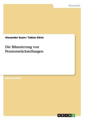 Book cover for Die Bilanzierung von Pensionsruckstellungen