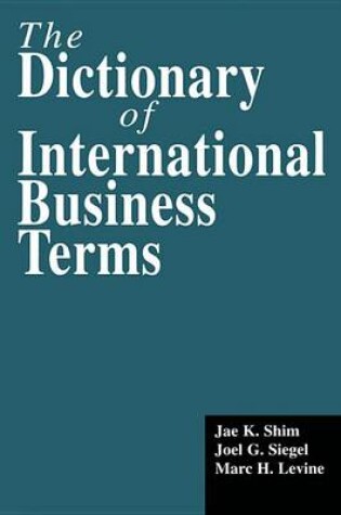 Cover of The Dictionary of International Business Terms