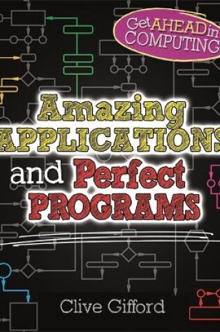 Cover of Get Ahead in Computing: Amazing Applications & Perfect Programs