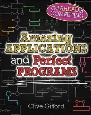 Book cover for Get Ahead in Computing: Amazing Applications & Perfect Programs