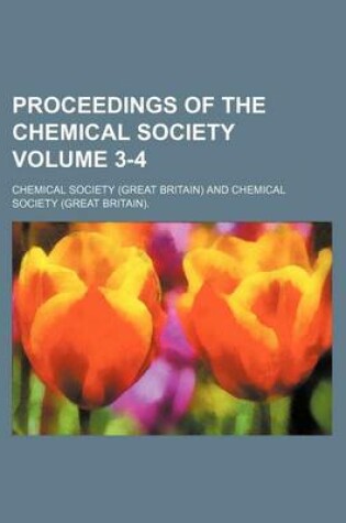 Cover of Proceedings of the Chemical Society Volume 3-4