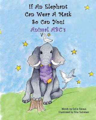 Book cover for If An Elephant Can Wear a Mask So Can You
