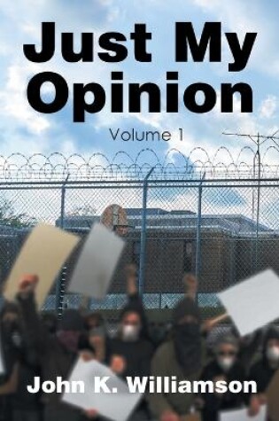 Cover of Just My Opinion