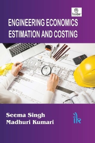 Cover of Engineering Economics, Estimation and Costing