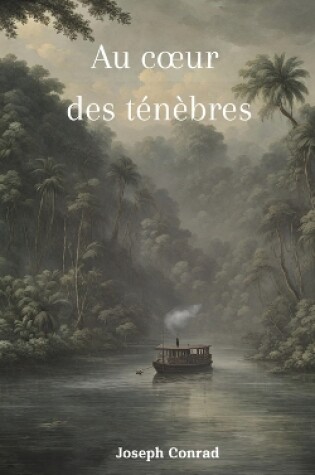 Cover of Au coeur des t�n�bres (version Fran�aise + biographie de l'auteur)
