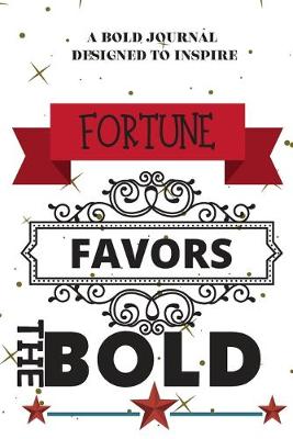 Book cover for Fortune Favors the Bold