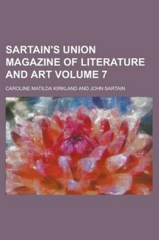 Cover of Sartain's Union Magazine of Literature and Art Volume 7