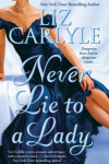 Book cover for Never Lie to a Lady