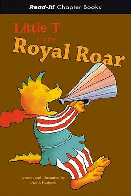 Cover of Little T and the Royal Roar
