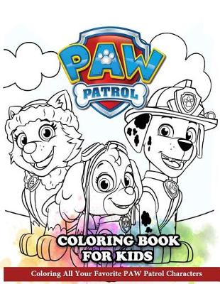 Book cover for PAW Patrol Coloring Book for Kids