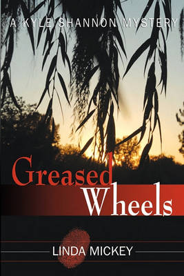 Book cover for Greased Wheels a Kyle Shannon Mystery