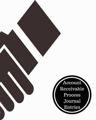 Book cover for Account Receivable Process Journal Entries