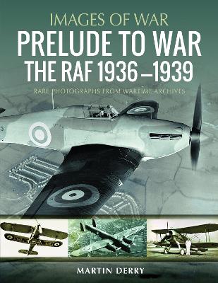 Cover of Prelude to War: The RAF, 1936–1939