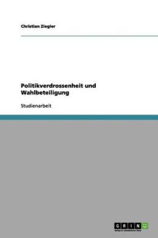 Cover of Politikverdrossenheit und Wahlbeteiligung