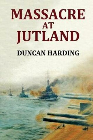 Cover of Massacre at Jutland