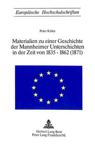 Cover of Materialien Zu Einer Geschichte Der Mannheimer Unterschichten in Der Zeit Von 1835-1862 (1871)